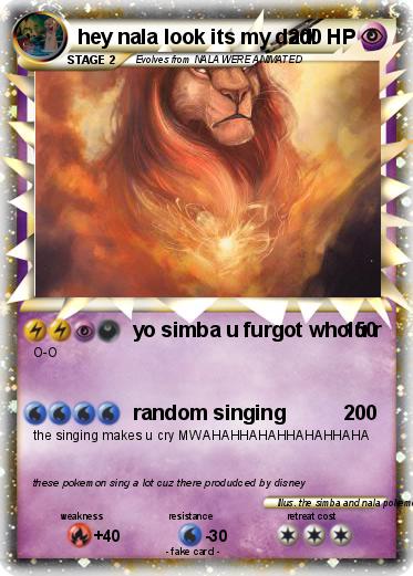 Pokemon hey nala look its my dad!