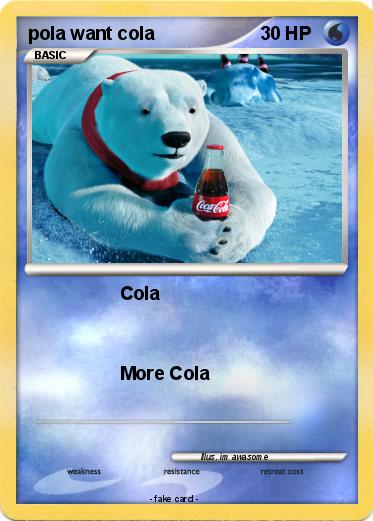 Pokemon pola want cola