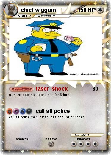 Pokemon chief wiggum