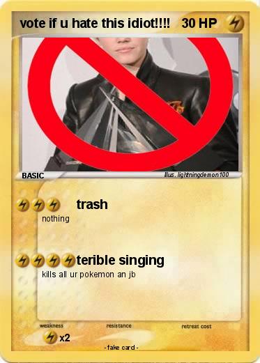 Pokemon vote if u hate this idiot!!!!
