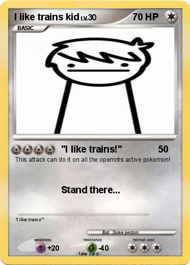 Pokemon I like trains kid