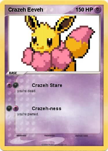Pokemon Crazeh Eeveh