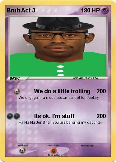 Pokemon Bruh Act 3