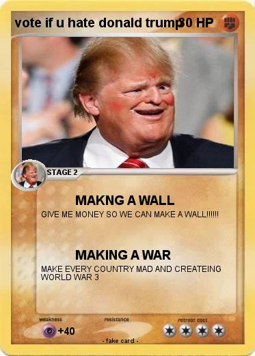 Pokemon vote if u hate donald trump