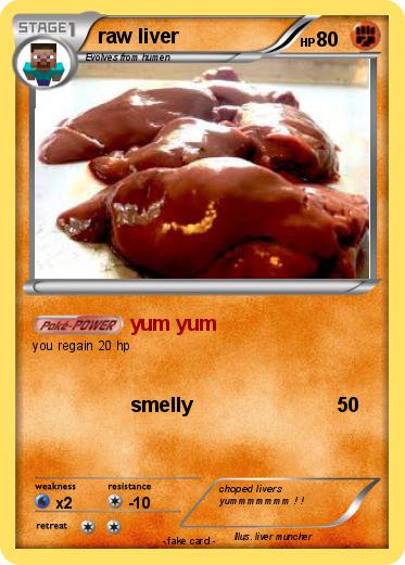 Pokemon raw liver