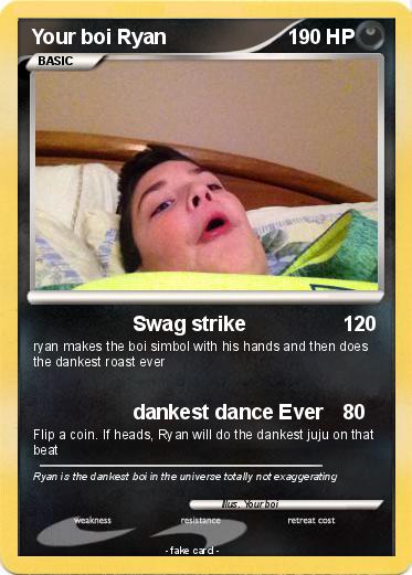 Pokemon Your boi Ryan