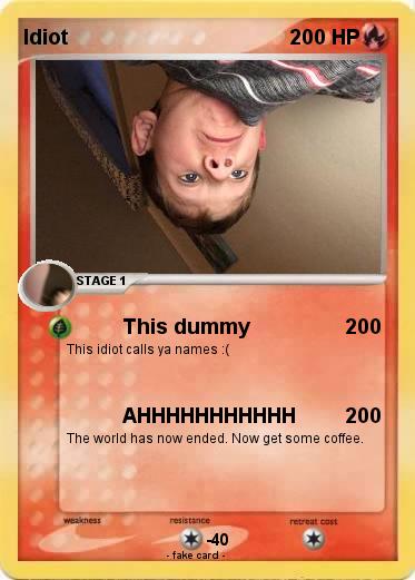 Pokemon Idiot