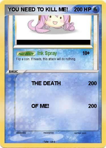 Pokemon YOU NEED TO KILL ME!