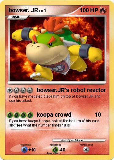 Pokemon bowser. JR