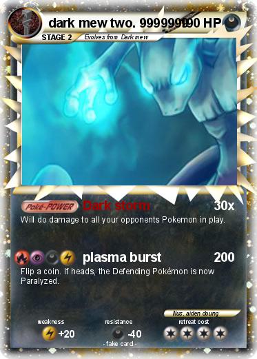 Pokemon dark mew two. 9999999