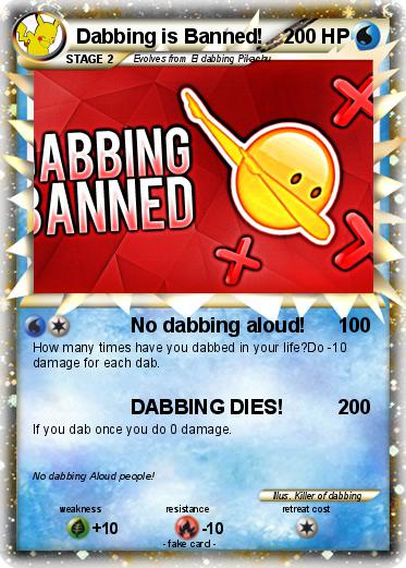 Pokemon Dabbing is Banned!
