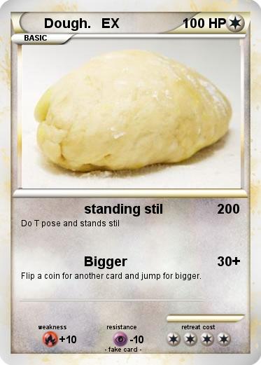 Pokemon Dough.   EX