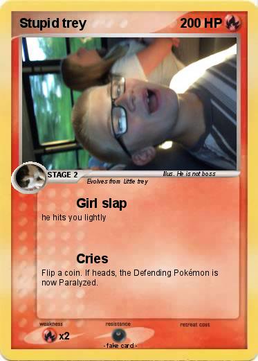 Pokemon Stupid trey
