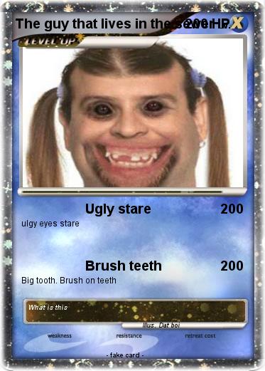 Pokemon The guy that lives in the sewer