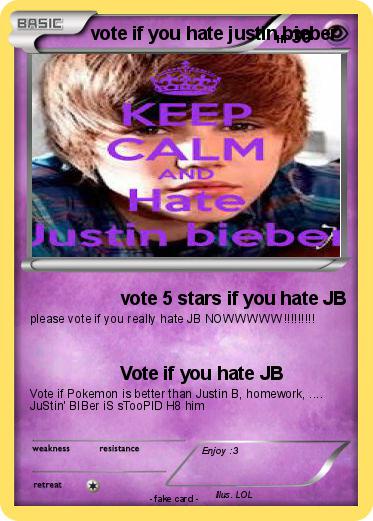 Pokemon vote if you hate justin bieber