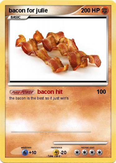 Pokemon bacon for julie