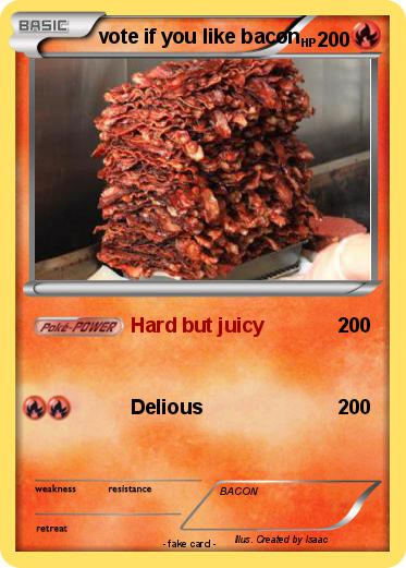 Pokemon vote if you like bacon