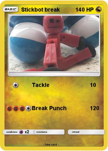 Pokemon Stickbot break
