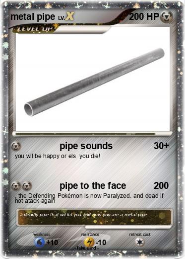 Pokemon metal pipe
