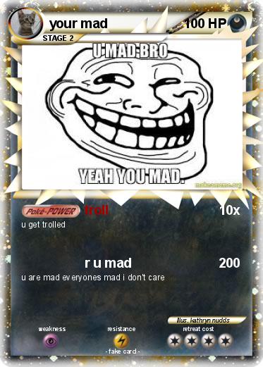 Pokemon your mad