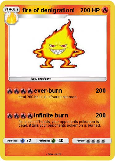 Pokemon fire of denigration!
