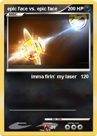 Pokemon epic face vs. epic face