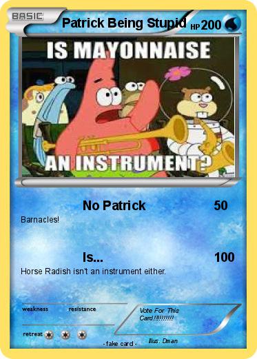 Pokemon Patrick Being Stupid