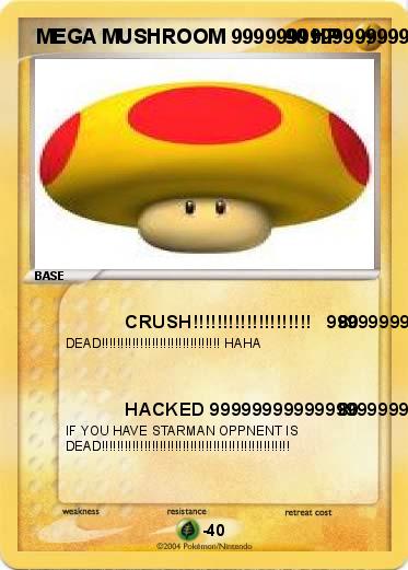 Pokemon  MEGA MUSHROOM 9999999999999999999999999999999999999