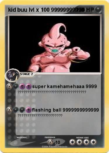 Pokemon kid buu lvl x 100 99999999999