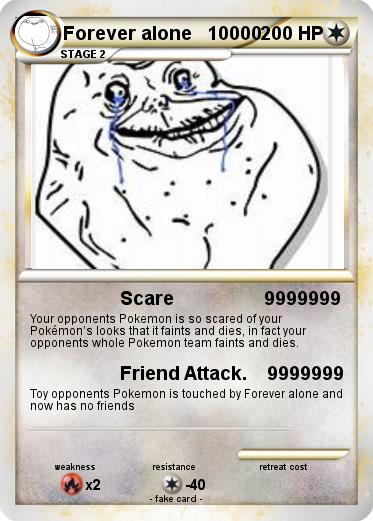 Pokemon Forever alone   10000