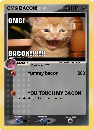Pokemon OMG BACON!