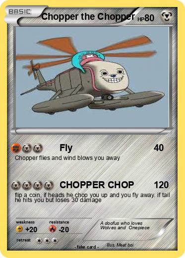 Pokemon Chopper the Chopper