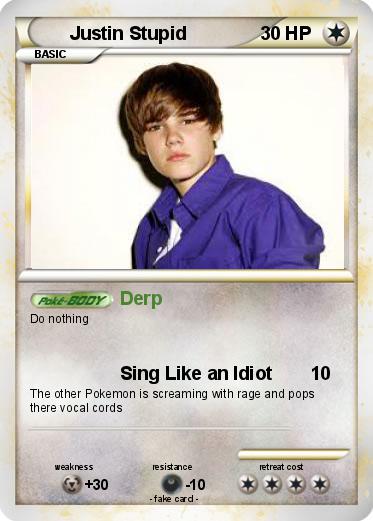 Pokemon Justin Stupid
