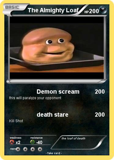 Pokemon The Almighty Loaf