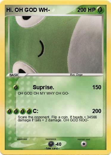 Pokemon Hi. OH GOD WH-