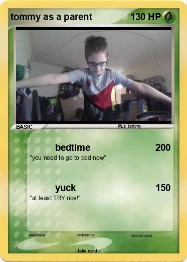Pokemon tommy as a parent