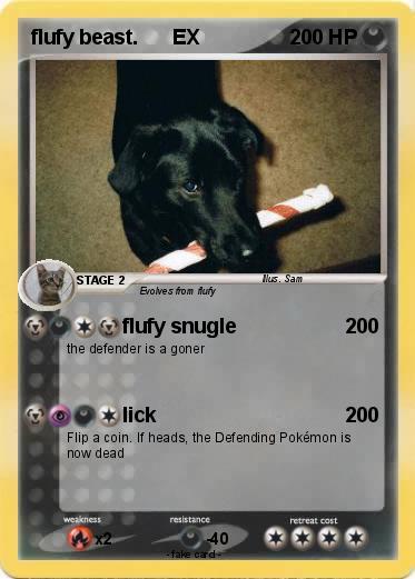Pokemon flufy beast.      EX