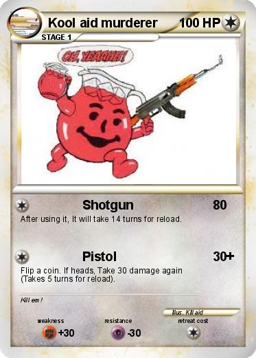 Pokemon Kool aid murderer