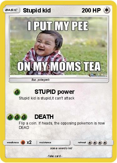 Pokemon Stupid kid