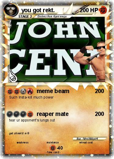 Pokemon you got rekt.