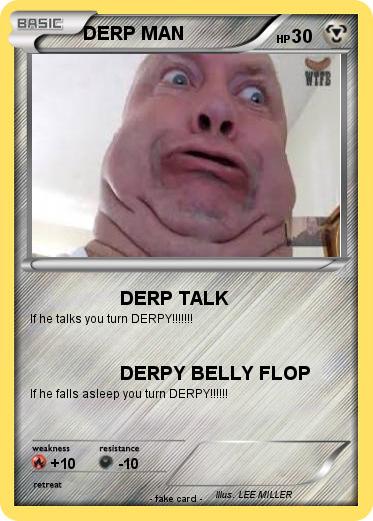 Pokemon DERP MAN
