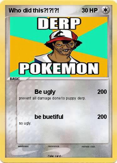Pokemon Who did this?!?!?!