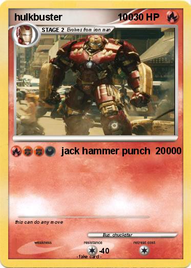 Pokemon hulkbuster                     100
