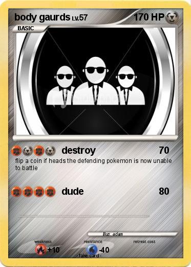 Pokemon body gaurds