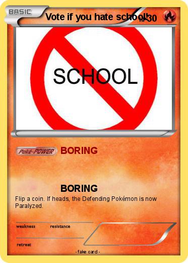 Pokemon Vote if you hate school!