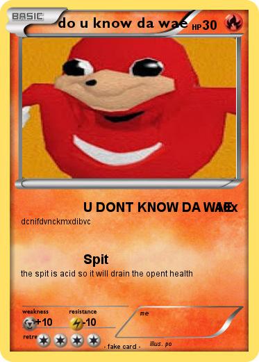 Pokemon do u know da wae