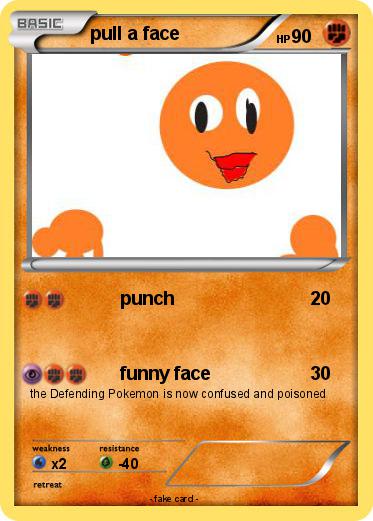 Pokemon pull a face