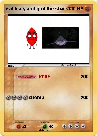 Pokemon evil leafy and glut the shark
