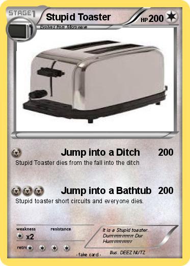 Pokemon Stupid Toaster
