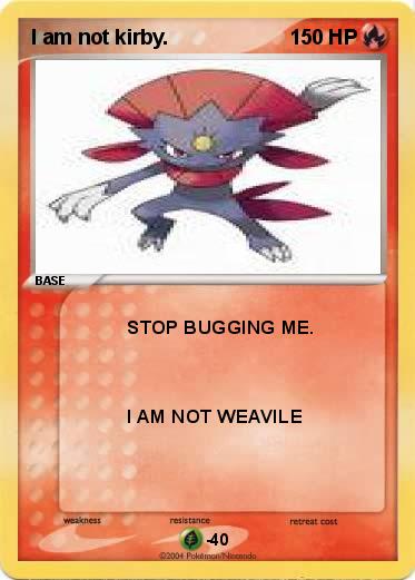 Pokemon I am not kirby.